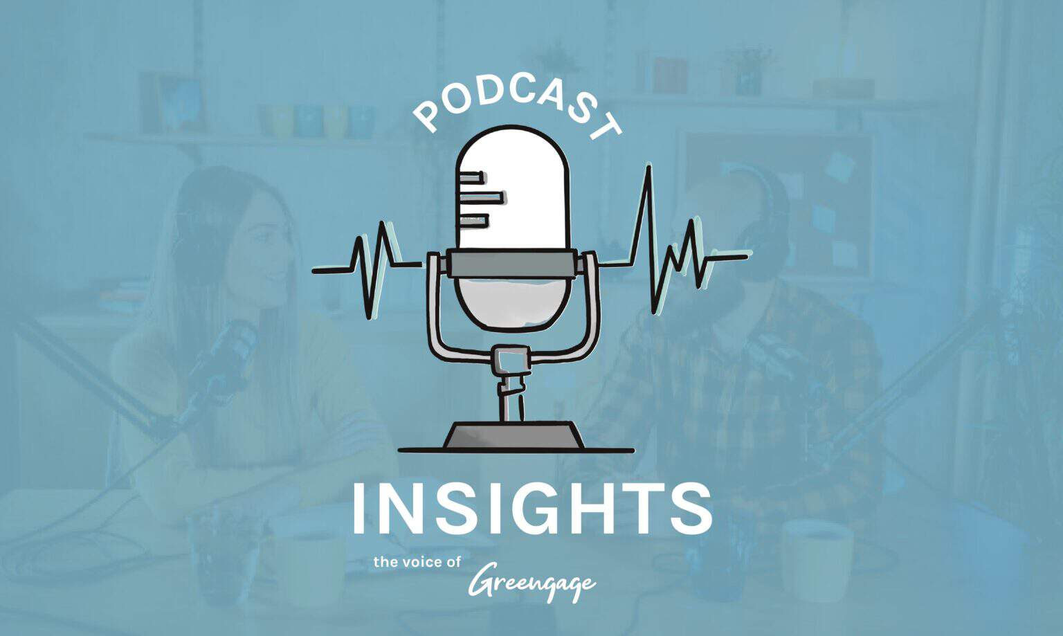 greengage insights podcast